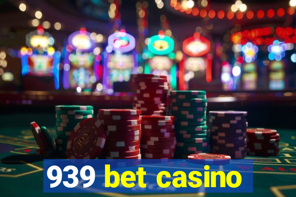 939 bet casino